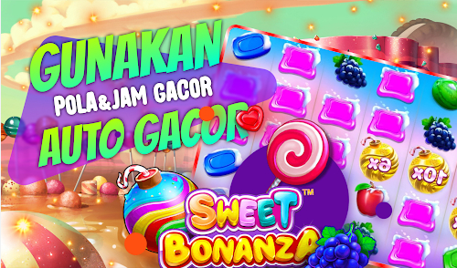 Limatogel Memberikan Bocoran Pola Slot Game Sweet Bonanza